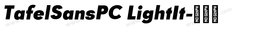 TafelSansPC LightIt字体转换